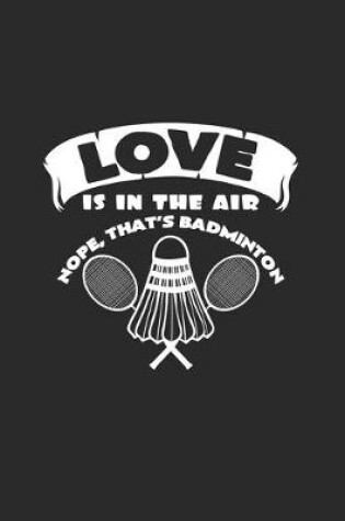 Cover of Love is in the air Badminton