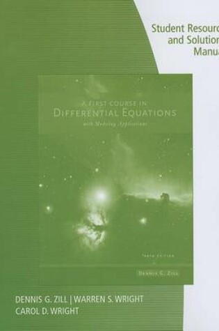 Cover of Student Resource with Solutions Manual for Zill's a First Course in Differential Equations with Modeling Applications, 10th