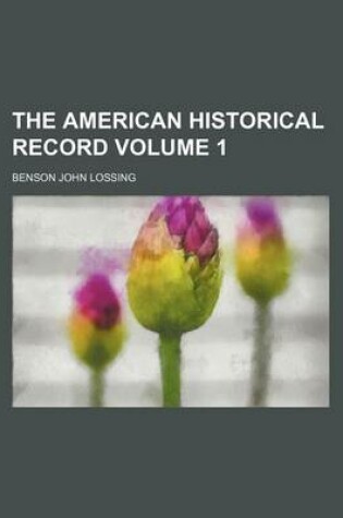 Cover of The American Historical Record Volume 1