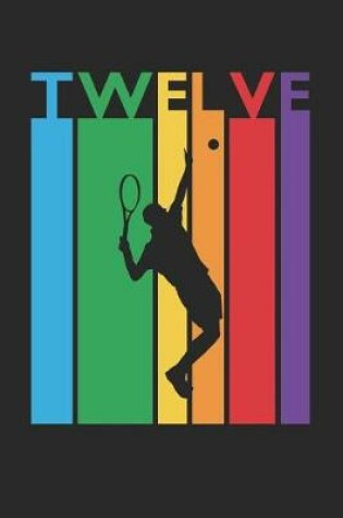 Cover of Tennis Notebook for 12 Year Old Boys and Girls - Colorful Tennis Journal - 12th Birthday Gift for Tennis Player Diary