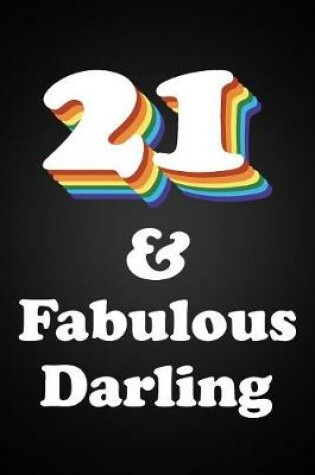 Cover of 21 & Fabulous Darling