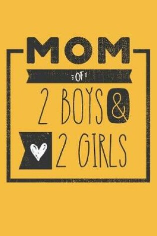 Cover of MOM of 2 BOYS & 2 GIRLS