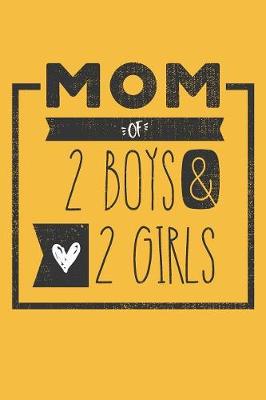 Book cover for MOM of 2 BOYS & 2 GIRLS