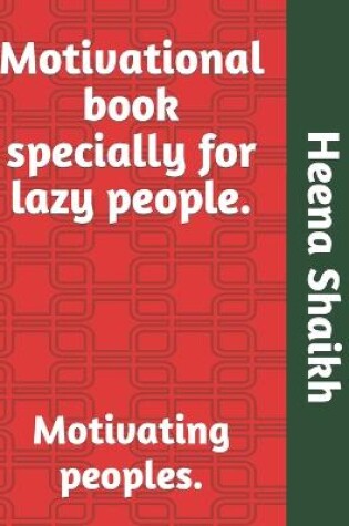 Cover of Motivational book specially for lazy people.