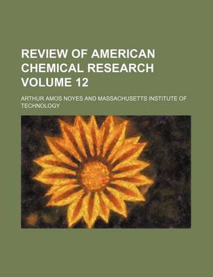 Book cover for Review of American Chemical Research Volume 12