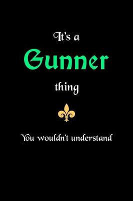 Book cover for It's A Gunner Thing, You Wouldn't Understand