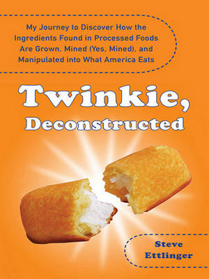 Book cover for Twinkie, Deconstructed