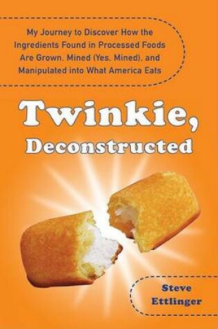 Twinkie, Deconstructed