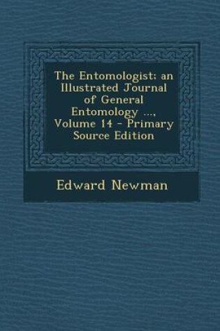 Cover of The Entomologist; An Illustrated Journal of General Entomology ..., Volume 14