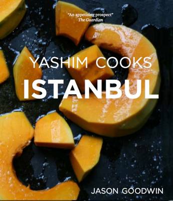 Book cover for Yashim Cooks Istanbul