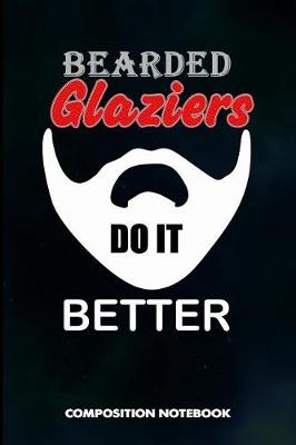 Book cover for Bearded Glaziers Do It Better