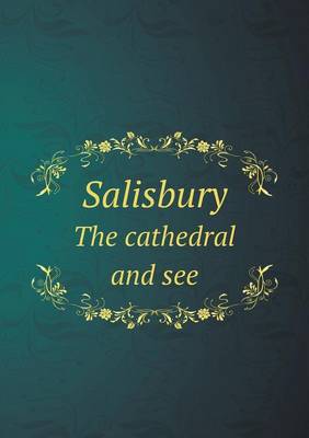 Book cover for Salisbury The cathedral and see