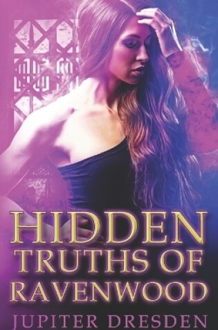 Cover of Hidden Truths of Ravenwood