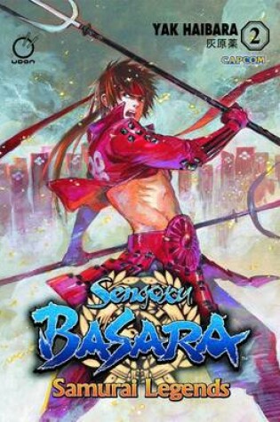 Cover of Sengoku Basara: Samurai Legends Volume 2