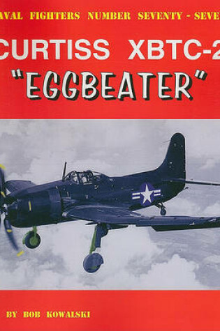 Cover of Curtiss XBTC-2 "Eggbeater"