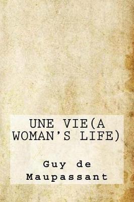 Book cover for Une Vie(a Woman's Life)