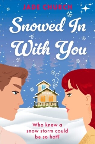 Cover of Snowed In With You
