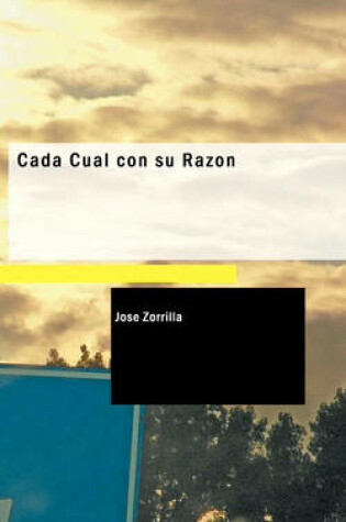 Cover of Cada Cual Con Su Razon
