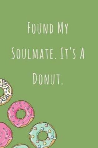 Cover of Found My Soulmate. It's A Donut.