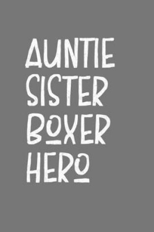 Cover of Auntie Sister Boxer Hero