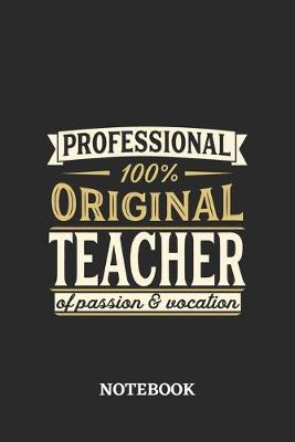 Book cover for Professional Original Teacher Notebook of Passion and Vocation