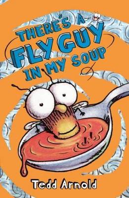 Book cover for There's a Fly Guy in My Soup