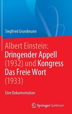 Book cover for Albert Einstein Dringender Appell (1932) und Kongress Das Freie Wort (1933)