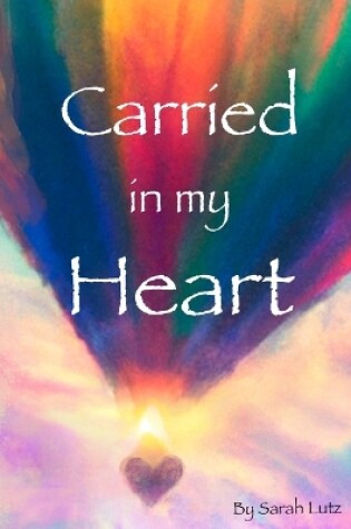 Cover of Carried in my Heart