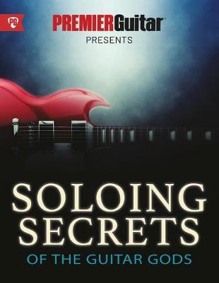 Book cover for Soloing Secrets of the Guitar Gods