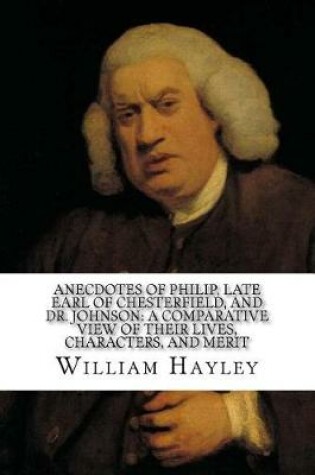 Cover of Anecdotes of Philip, late Earl of Chesterfield, and Dr. Johnson