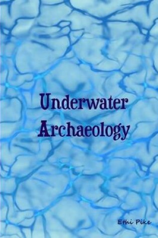 Cover of Underwater Archaeology