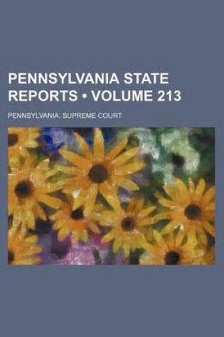 Cover of Pennsylvania State Reports (Volume 213)