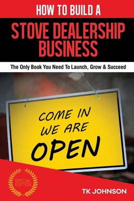 Book cover for How to Build a Stove Dealership Business (Special Edition)