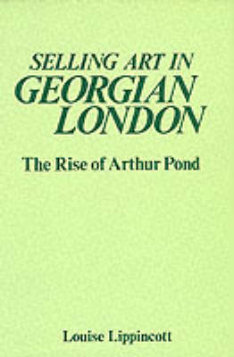 Cover of Selling Art in Georgian London