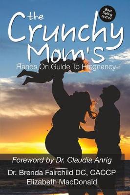 Book cover for The Crunchy Mom's Hands on Guide to Pregnancy