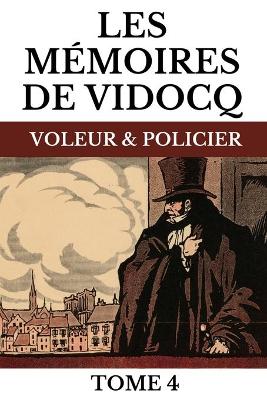 Book cover for Les Mémoires de Vidocq Tome 4