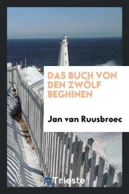 Book cover for Das Buch Von Den Zwoelf Beghinen