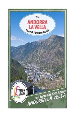 Book cover for The Andorra La Vella Fact and Picture Book
