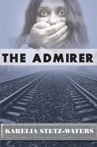 Cover of The Admirer