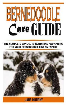 Book cover for Bernedoodle Care Guide