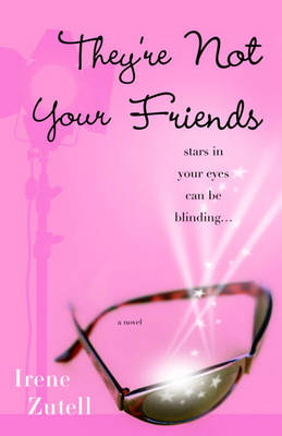 Book cover for They're Not Your Friends