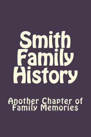 Cover of Smith Family History