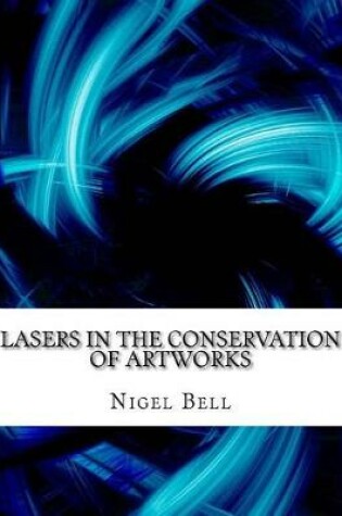 Cover of Lasers in the Conservation of Artworks