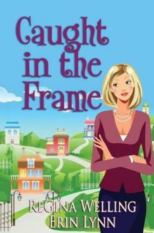 Cover of Caught in the Frame
