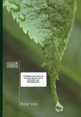 Cover of Woodland Conservation and Research in the Clay Vale of Oxfordshire and Buckinghamshire