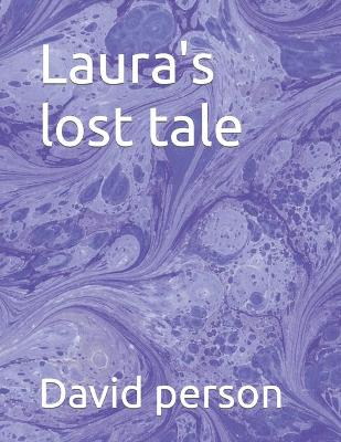 Book cover for Laura's lost tale