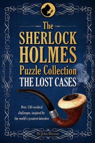 Cover of The Sherlock Holmes Puzzle Collection - The Lost Cases