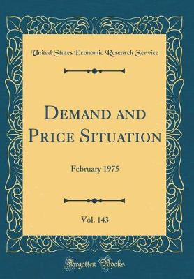 Book cover for Demand and Price Situation, Vol. 143