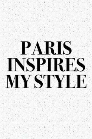 Cover of Paris Inspires My Style
