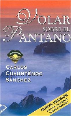 Book cover for Volar Sobre el Pantano Superando Adversidad